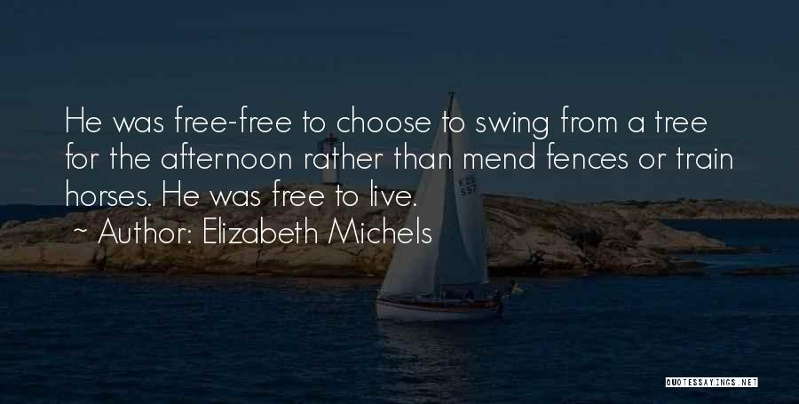 Realizations Quotes By Elizabeth Michels