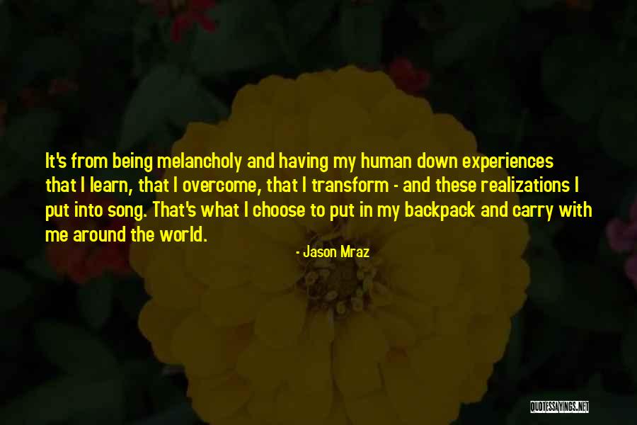 Realizations Quotes By Jason Mraz