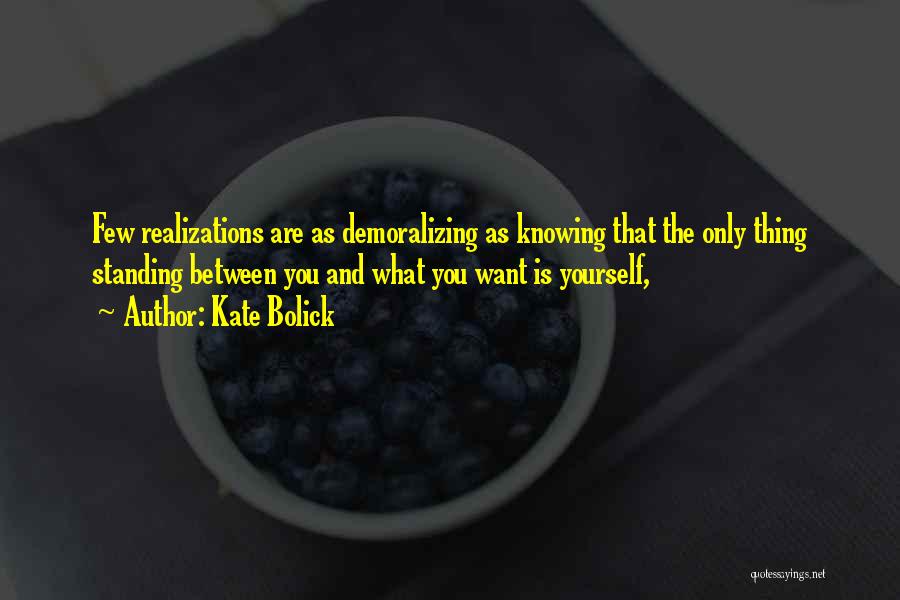 Realizations Quotes By Kate Bolick