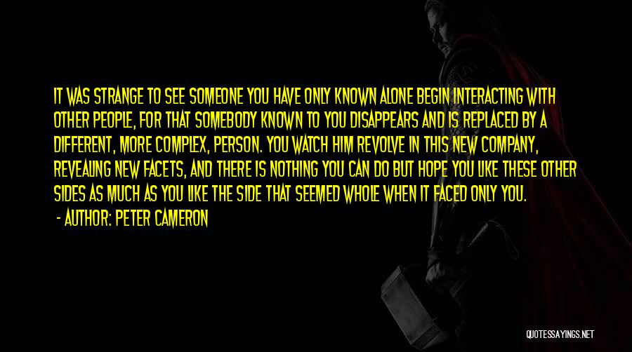 Realizations Quotes By Peter Cameron