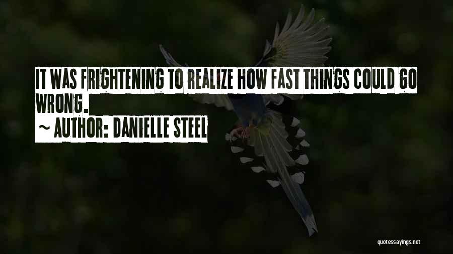 Realize Friendship Quotes By Danielle Steel