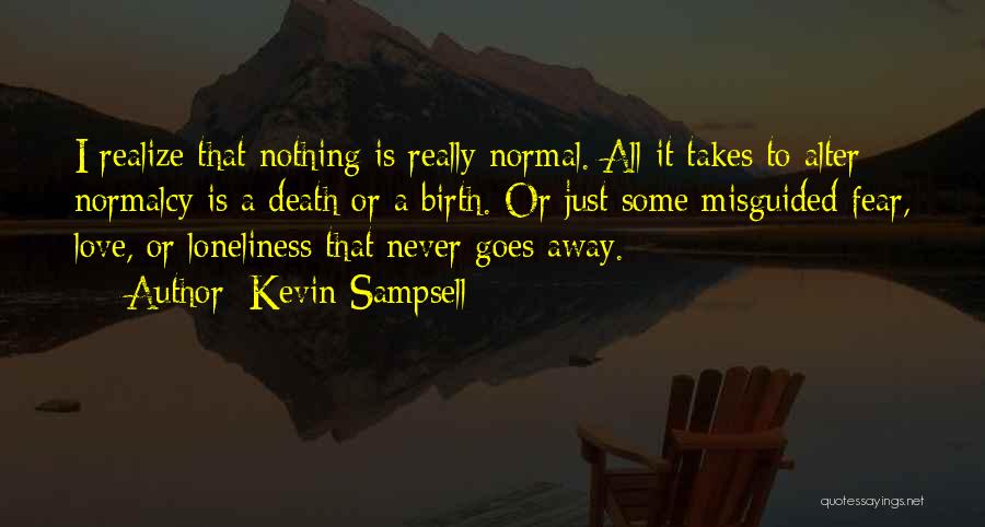 Realize Love Quotes By Kevin Sampsell