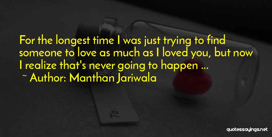 Realize Love Quotes By Manthan Jariwala