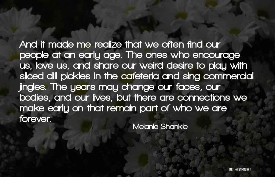 Realize Love Quotes By Melanie Shankle