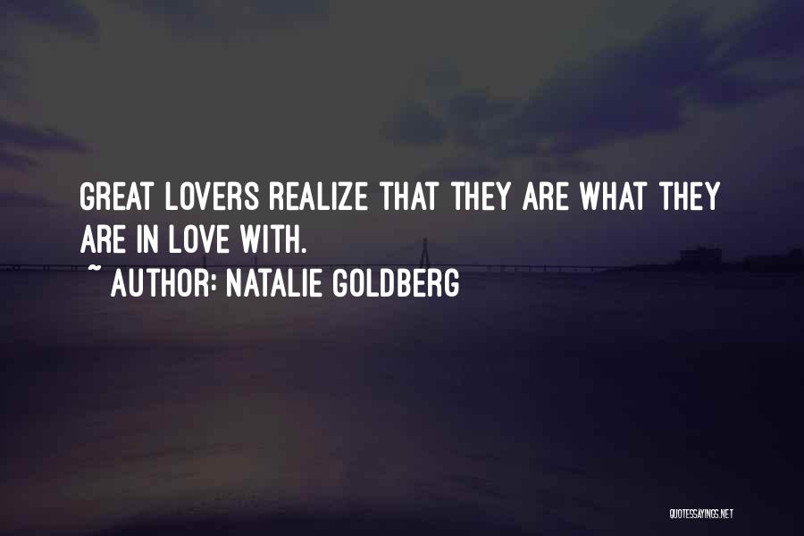 Realize Love Quotes By Natalie Goldberg
