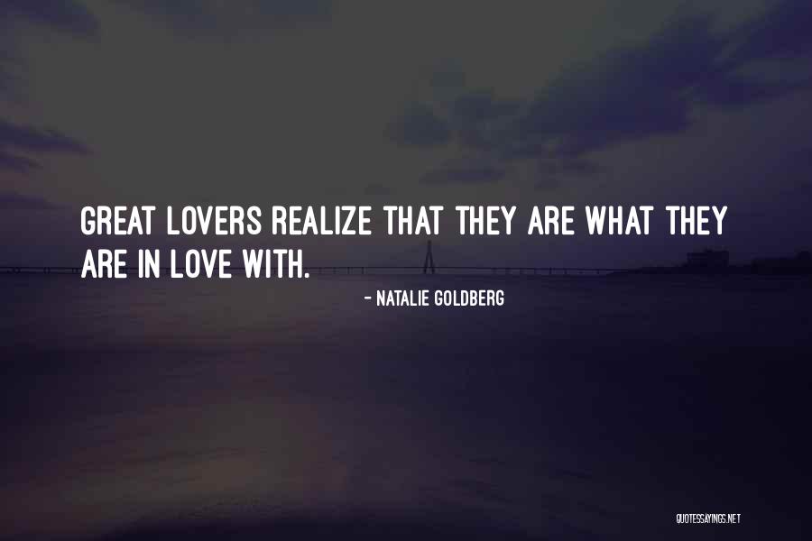 Realize Love Quotes By Natalie Goldberg