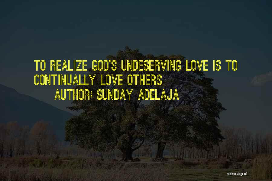 Realize Love Quotes By Sunday Adelaja