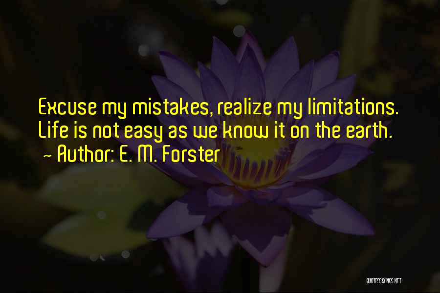 Realize Mistake Quotes By E. M. Forster
