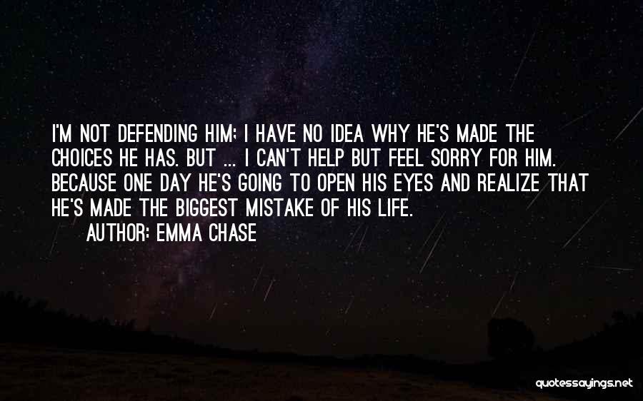 Realize Mistake Quotes By Emma Chase