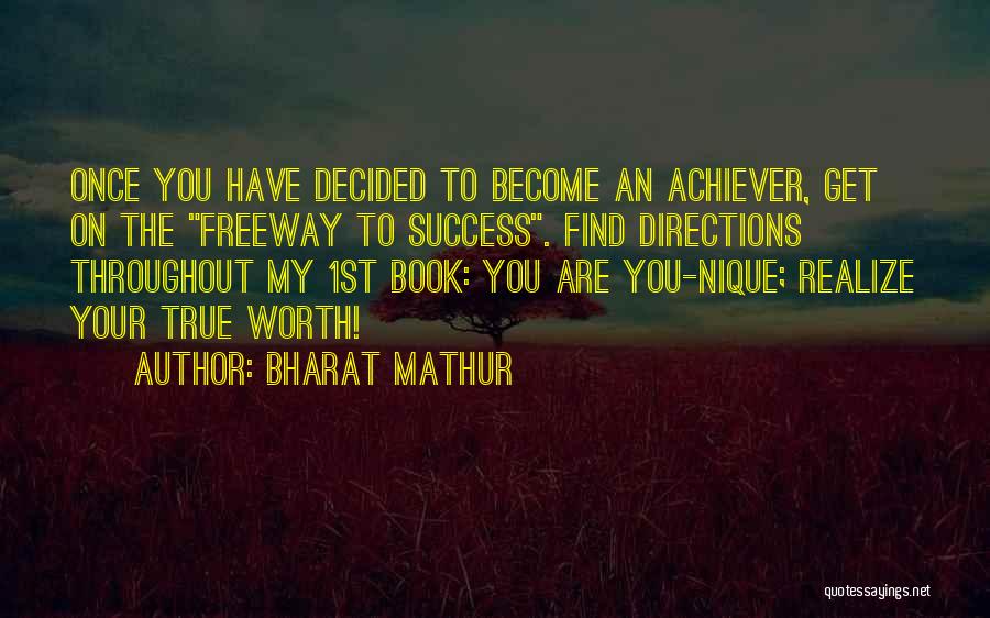 Realize My Worth Quotes By Bharat Mathur