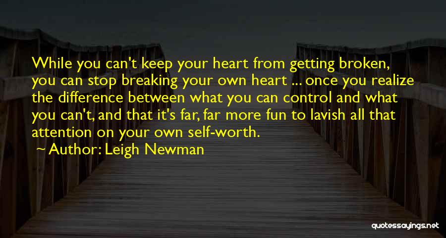 Realize My Worth Quotes By Leigh Newman
