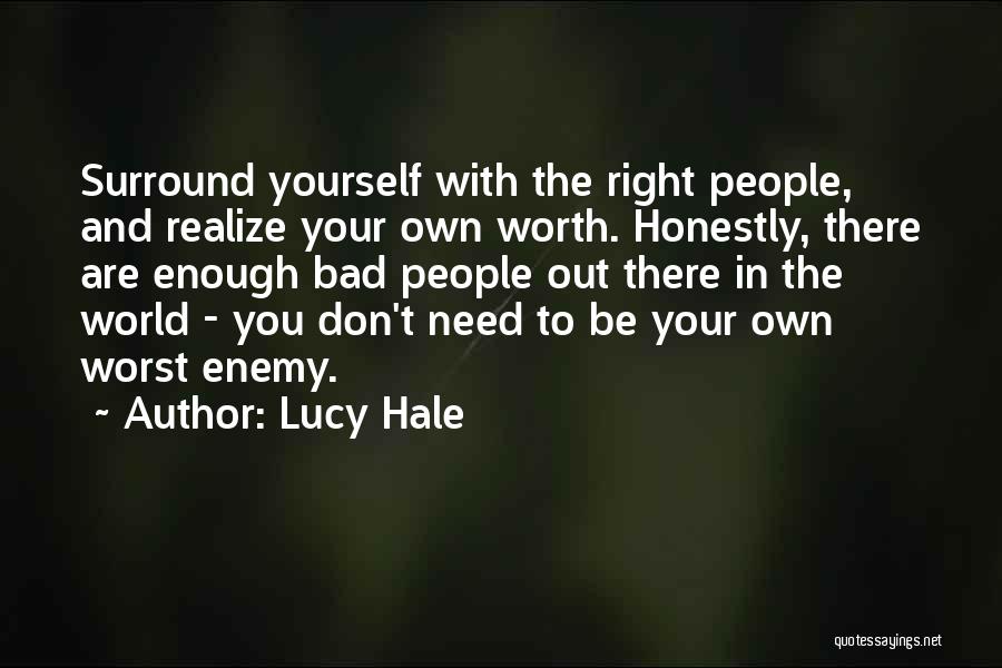 Realize My Worth Quotes By Lucy Hale