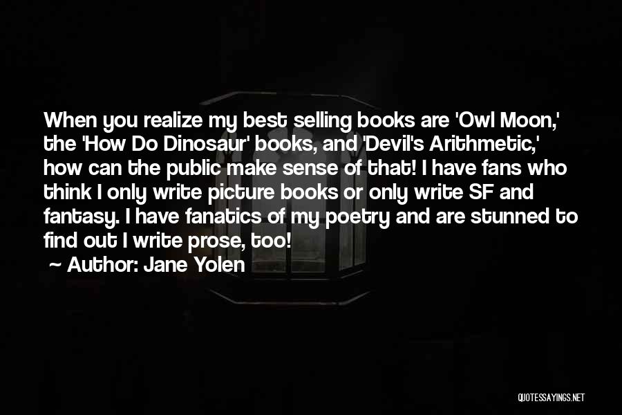 Realize Picture Quotes By Jane Yolen