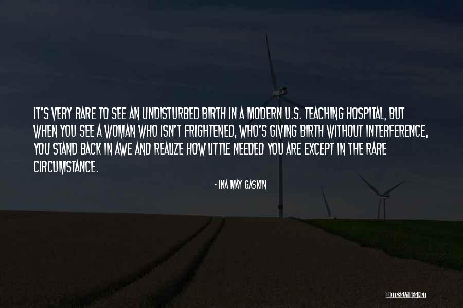 Realize Quotes By Ina May Gaskin Realize Quotes By Ina May Gaskin