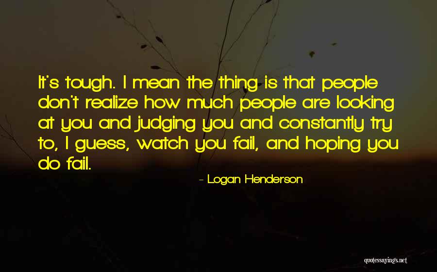 Realize Quotes By Logan Henderson Realize Quotes By Logan Henderson