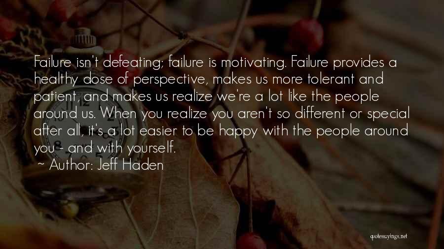 Realize Yourself Quotes By Jeff Haden