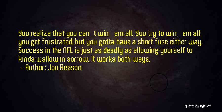 Realize Yourself Quotes By Jon Beason