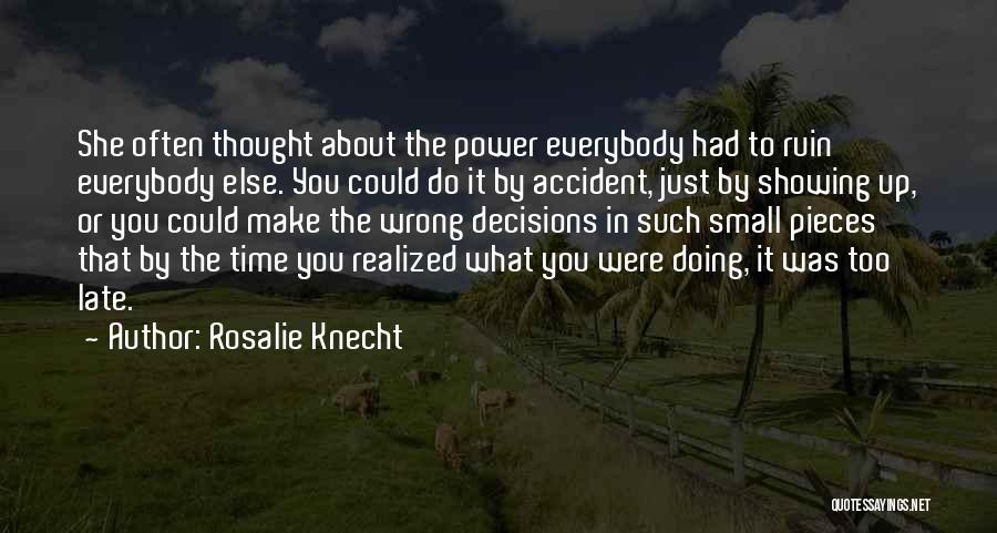 Realized Too Late Quotes By Rosalie Knecht
