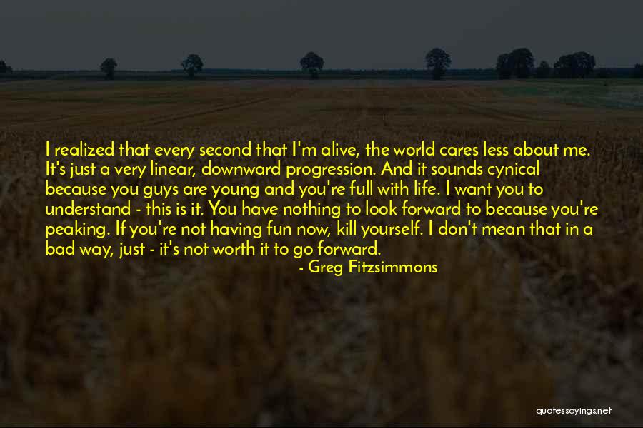 Realized Worth Quotes By Greg Fitzsimmons