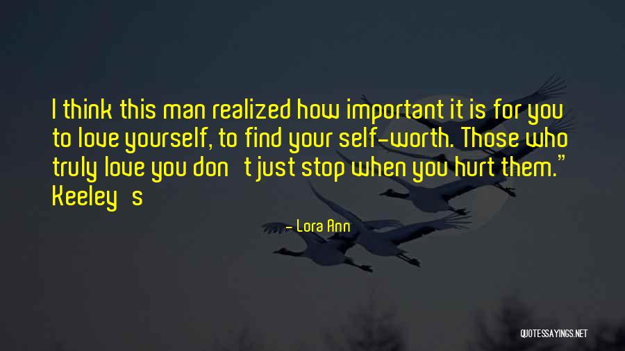 Realized Worth Quotes By Lora Ann Realized Worth Quotes By Lora Ann