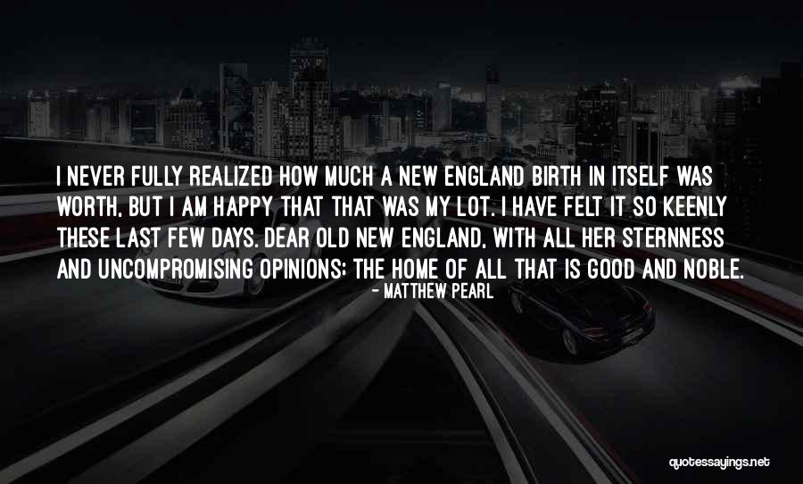 Realized Worth Quotes By Matthew Pearl Realized Worth Quotes By Matthew Pearl
