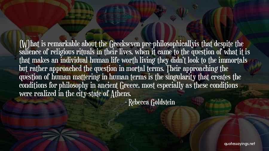 Realized Worth Quotes By Rebecca Goldstein