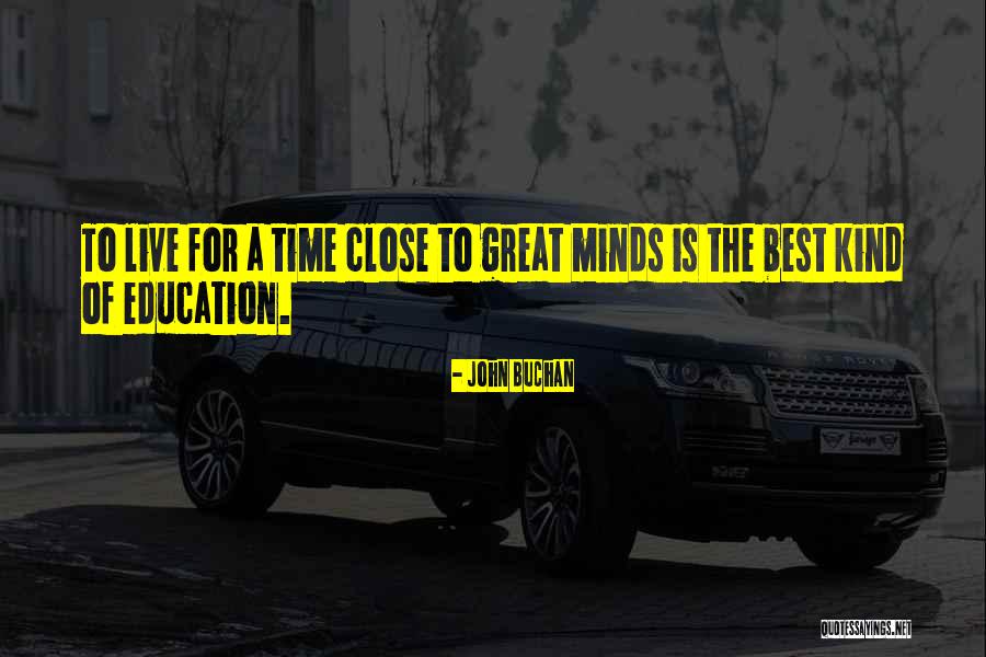 Realizers Quotes By John Buchan