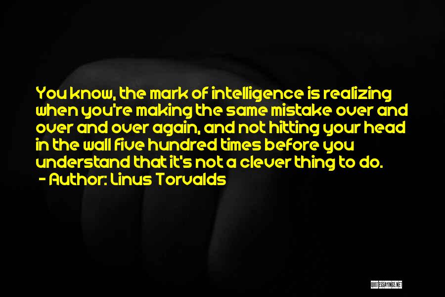 Realizing A Mistake Quotes By Linus Torvalds