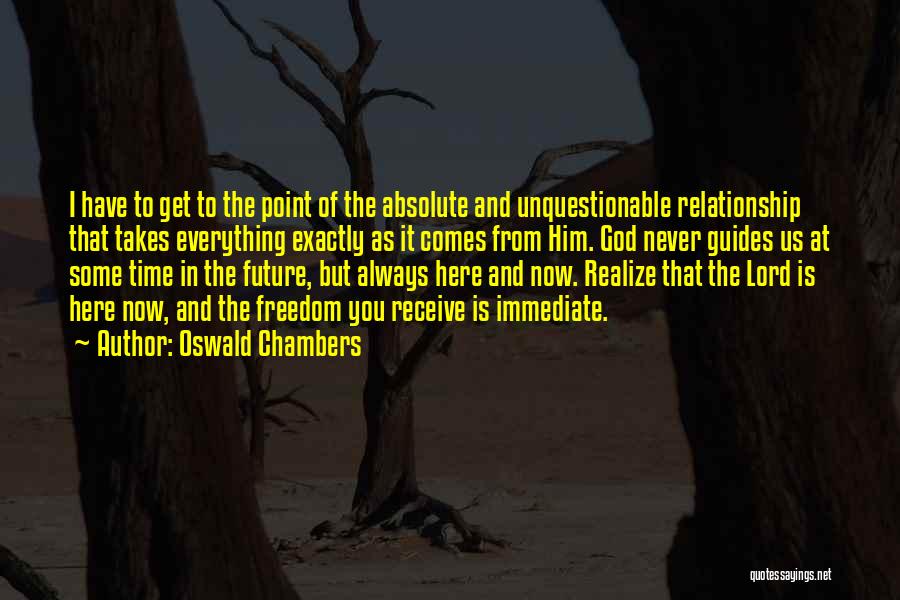 Realizing A Relationship Is Over Quotes By Oswald Chambers