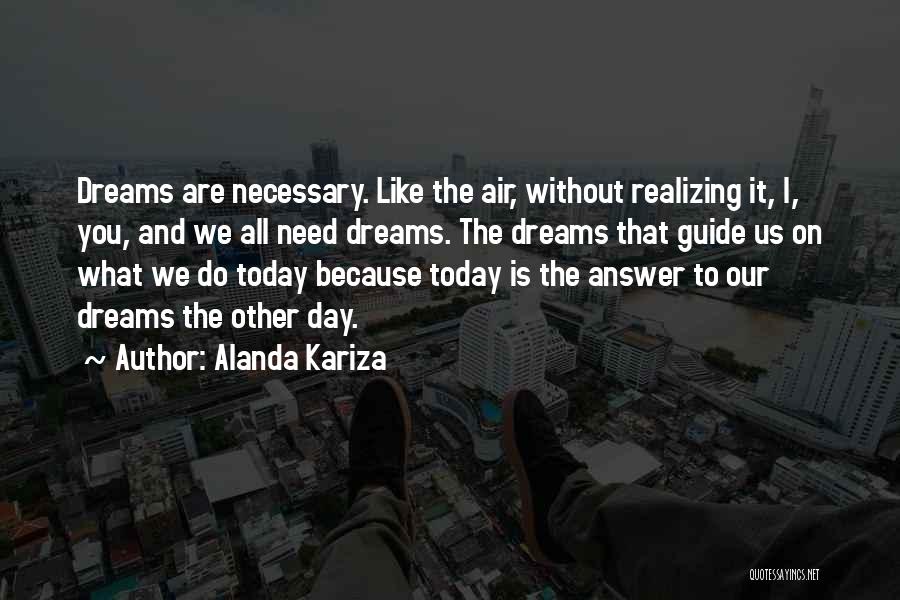 Realizing Dream Quotes By Alanda Kariza