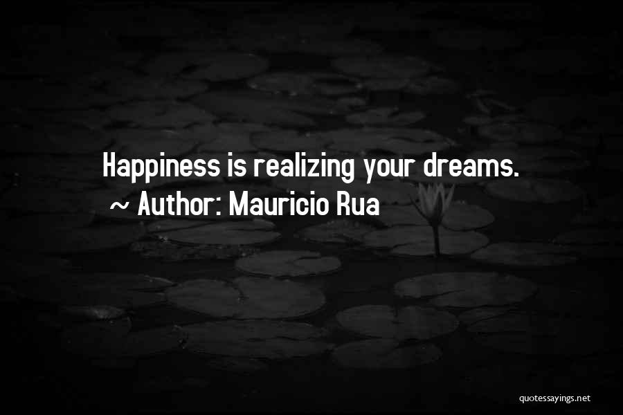 Realizing Dream Quotes By Mauricio Rua