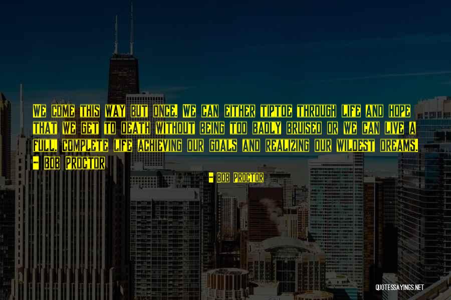 Realizing Dreams Quotes By Bob Proctor Realizing Dreams Quotes By Bob Proctor