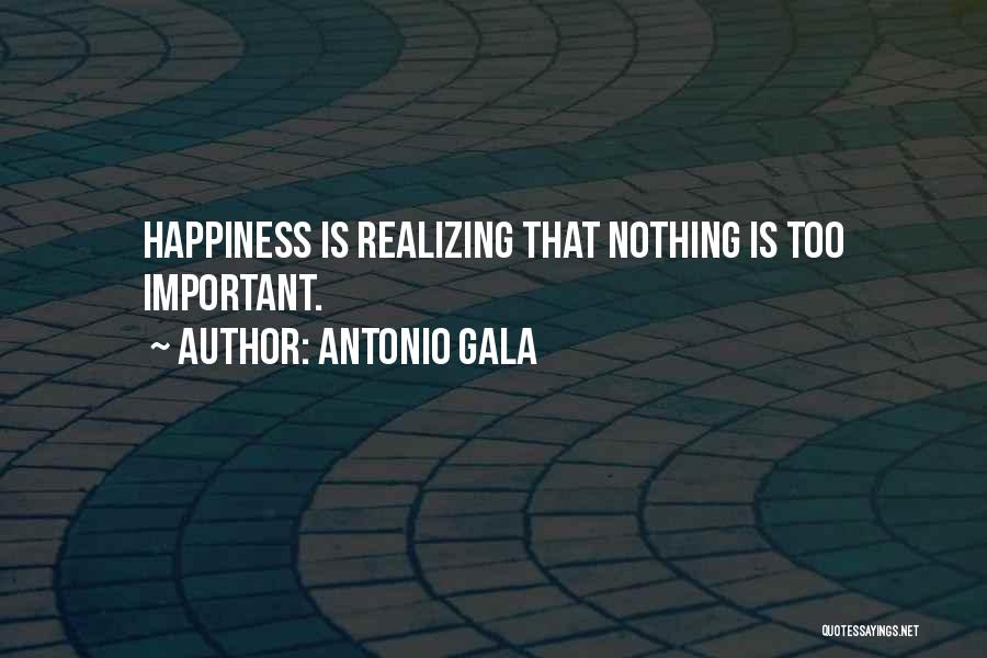 Realizing How Important Someone Is To You Quotes By Antonio Gala