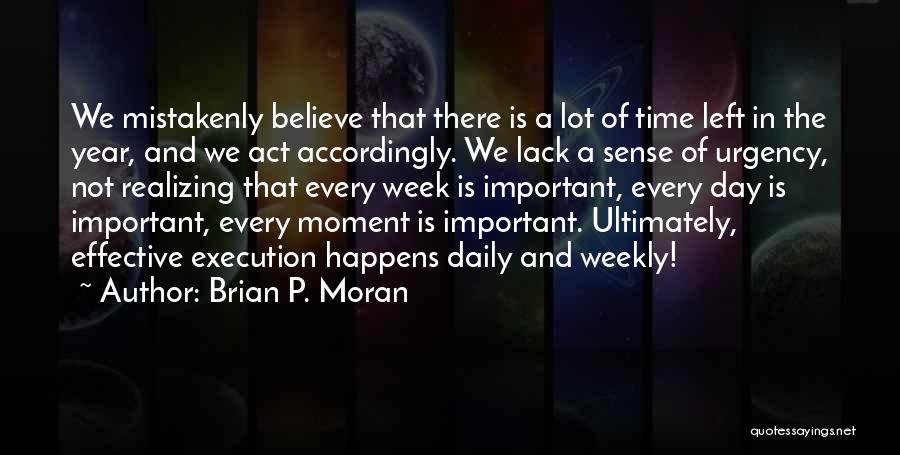 Realizing How Important Someone Is To You Quotes By Brian P. Moran