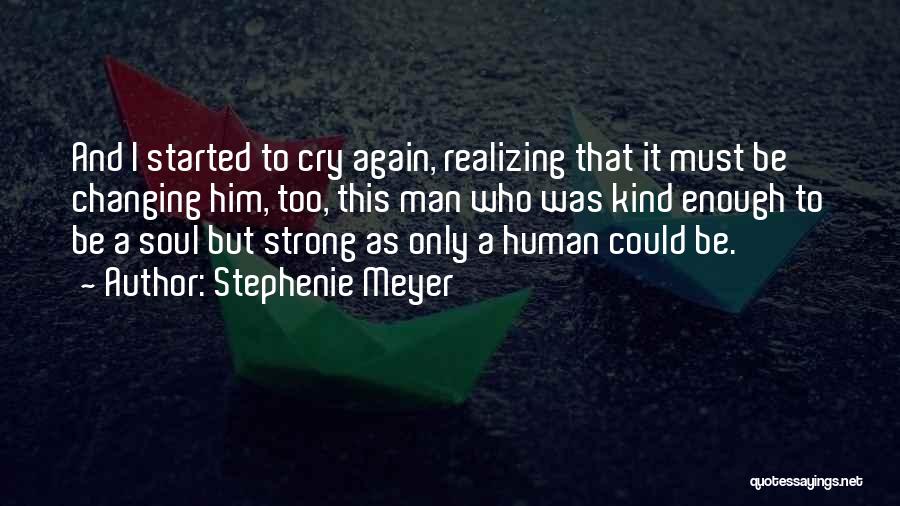 Realizing How Strong You Are Quotes By Stephenie Meyer