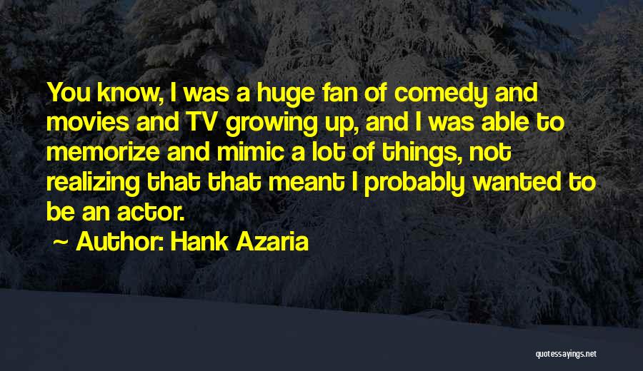 Realizing It's Not Meant To Be Quotes By Hank Azaria