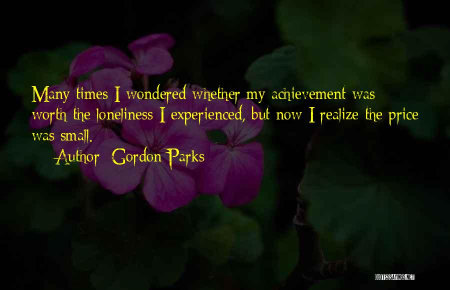 Realizing It's Not Worth It Quotes By Gordon Parks