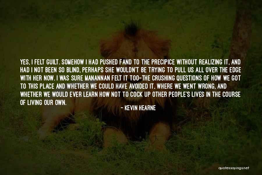 Realizing It's Over Quotes By Kevin Hearne Realizing It's Over Quotes By Kevin Hearne