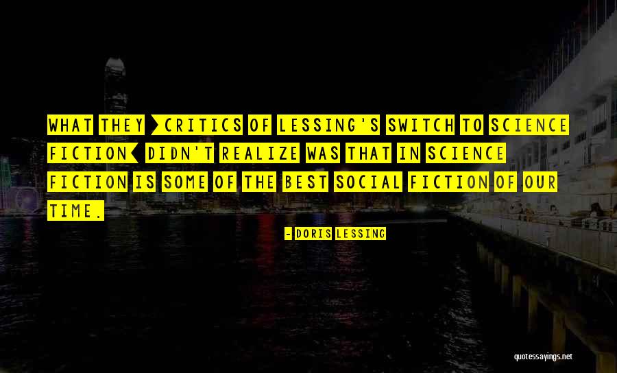 Realizing It's Time To Let Go Quotes By Doris Lessing