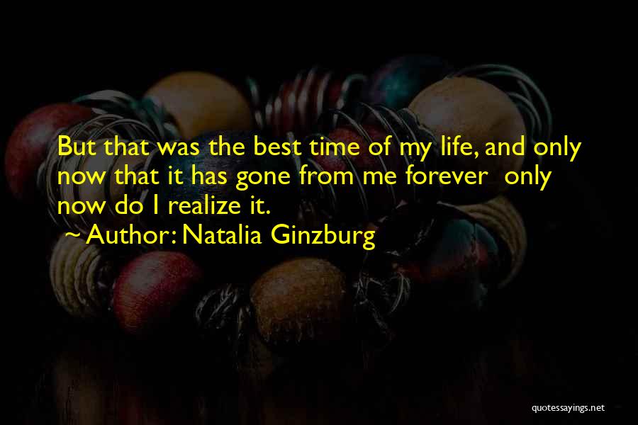 Realizing It's Time To Let Go Quotes By Natalia Ginzburg
