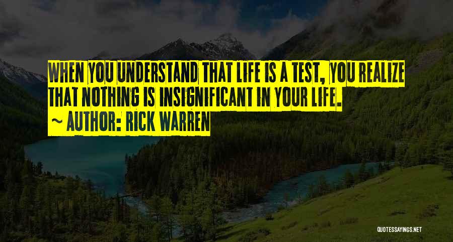 Realizing Life Goes On Quotes By Rick Warren