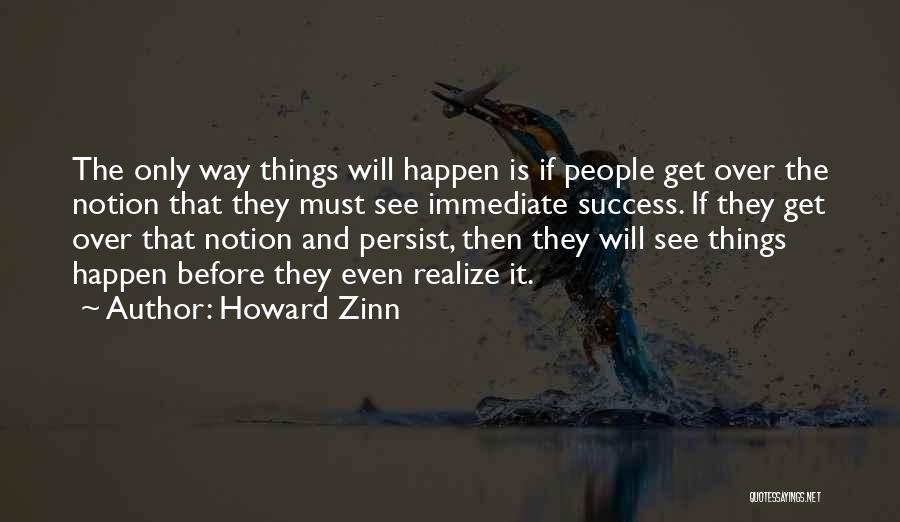 Realizing Quotes By Howard Zinn