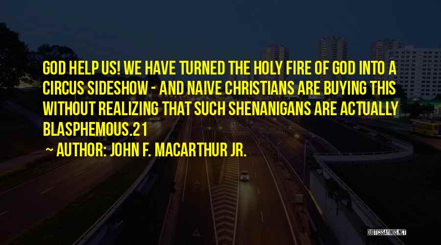 Realizing Quotes By John F. MacArthur Jr.