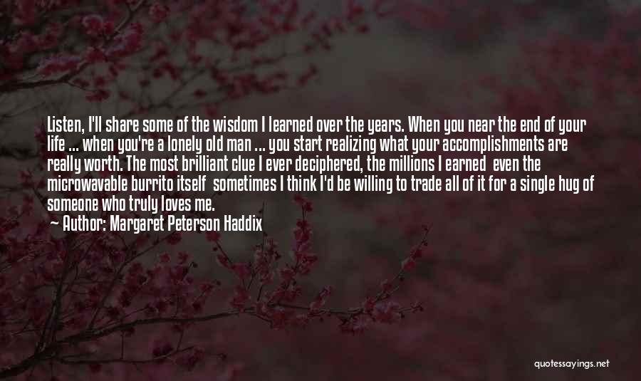 Realizing Someone's Worth Quotes By Margaret Peterson Haddix