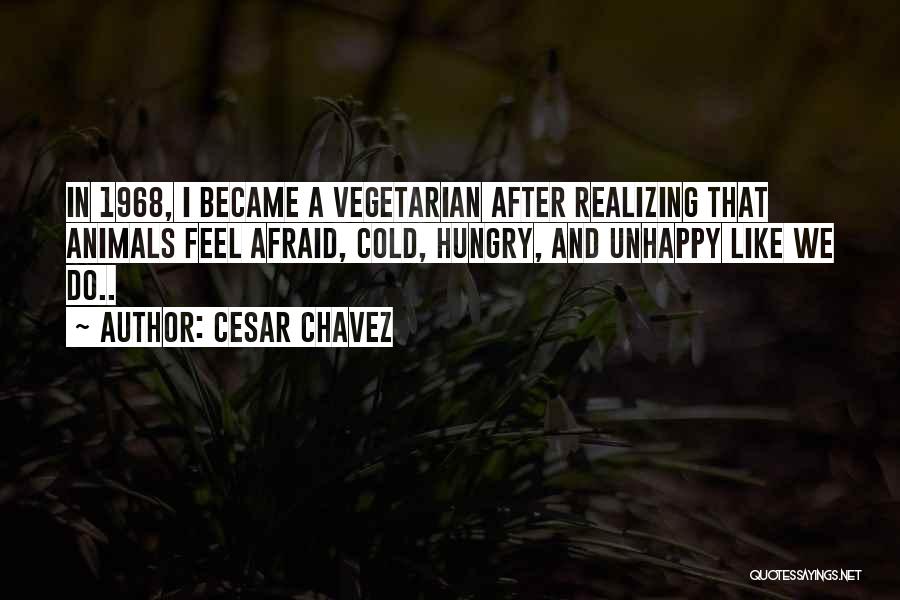 Realizing Something Is Over Quotes By Cesar Chavez