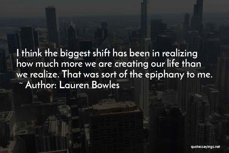 Realizing Something Is Over Quotes By Lauren Bowles