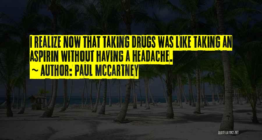 Realizing Something Is Over Quotes By Paul McCartney