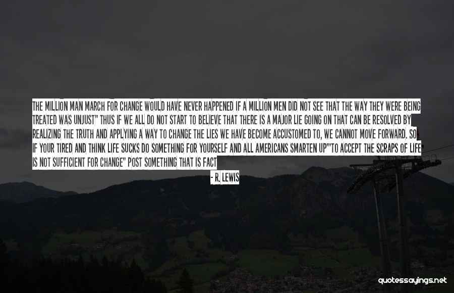 Realizing Something Quotes By R. Lewis Realizing Something Quotes By R. Lewis