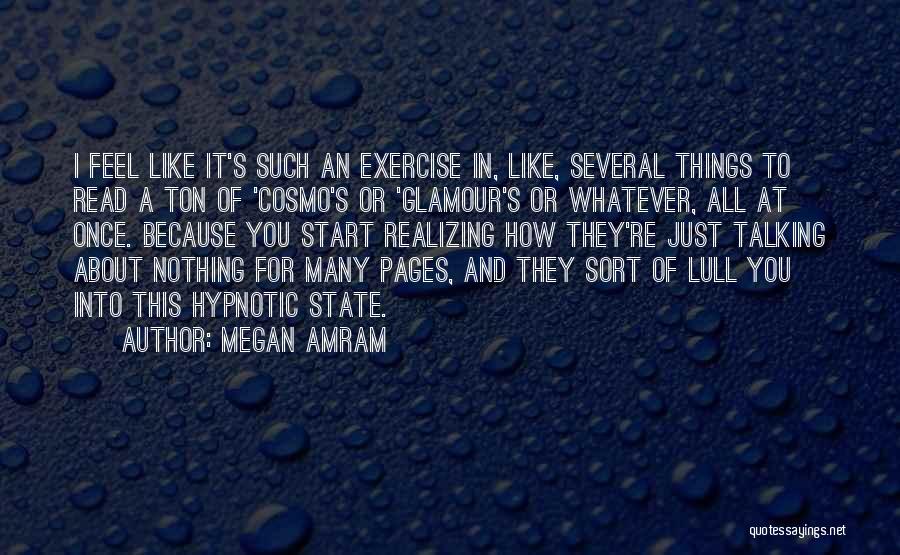 Realizing Things Quotes By Megan Amram