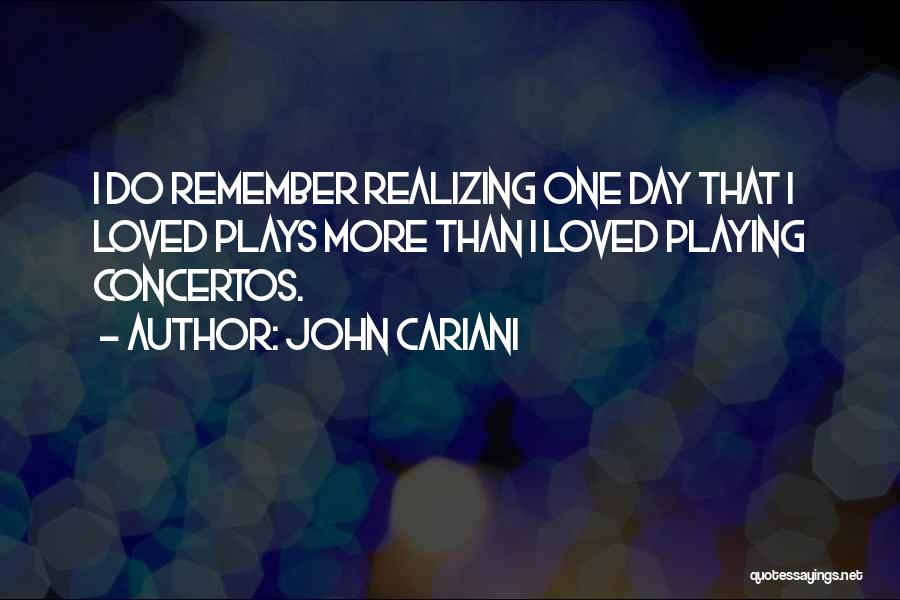 Realizing What You Had Quotes By John Cariani